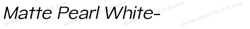 Matte Pearl White字体转换